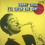 I'll Catch The Sun!