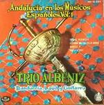 Trío Albéniz: Andalucia En Los Musicos Españoles Vol. 1