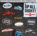 Up All Night, Vol. 2: 30 Hits From The Original Soul Underground (Colonna Sonora)