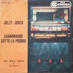 The Glory Twins & The Robots: Jolly Joker / Camminando Sotto La Pioggia