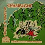 Chorale Les Chardonnerets De Nancy: Chants Et Danses De Champagne
