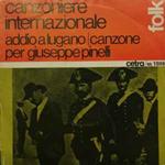 Canzoniere Internazionale: Addio A Lugano / Canzone Per Giuseppe Pinelli