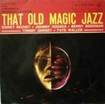 That Old Magic Jazz