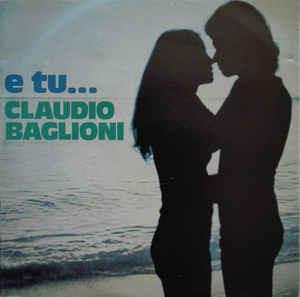 E Tu... - Vinile LP di Claudio Baglioni