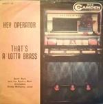 Buck Ram And His Rock'n Ram Orchestra: Hey Operator / That's A Lotta Brass