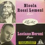 Nicola Rossi-Lemeni / Luciano Neroni: Recital