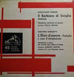 Il Barbiere Di Siviglia (Sinfonia) / L'Elisir D'Amore (Preludio E Coro D'Introduzione)