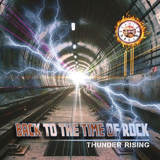 Back to the Time of Rock - CD Audio di Thunder Rising