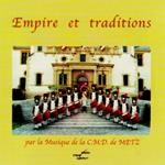 Musique De La C.M.D. De Metz - Empire Et Traditions