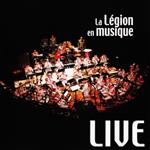 Musique De La Legion Etrangere - Anthologie N 5 : La Legion En Musique Live 1