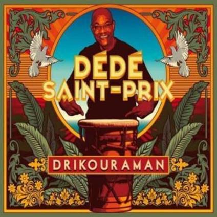 Drikouraman - CD Audio di Dede Saint Prix