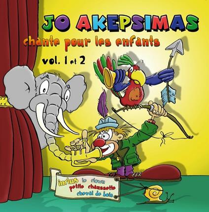 Chante pour les enfants - CD Audio di Jo Akepsimas