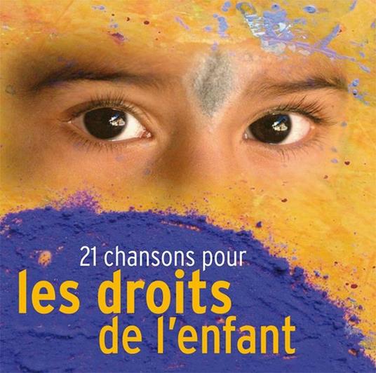 21 Chansons Pour Les Droits De L'Enfant - CD Audio