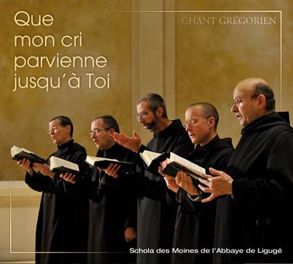 Que Mon Cri Parvienne Jusqu'à Toi - CD Audio di Abbaye de Ligugé