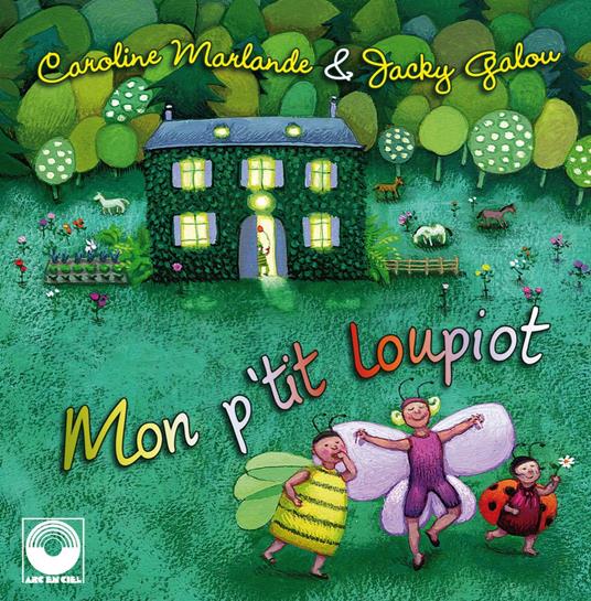 Jacky Galou And Carol Marlande - Mon P'Tit Loupiot - CD Audio
