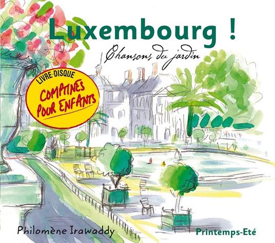 Irawaddy Philomene - Luxembourg ! Printemps - Ete - CD Audio