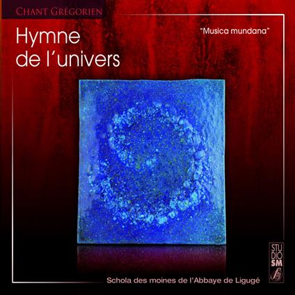 Hymne De L'Univers - CD Audio di Abbaye de Ligugé
