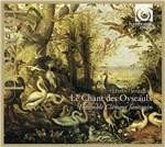 Le chant des oyseaux - CD Audio di Clément Janequin