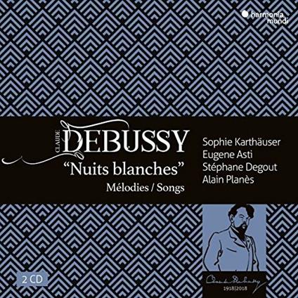 Nuits Blanches - CD Audio di Claude Debussy,Alain Planés,Eugene Asti,Sophie Karthäuser,Stéphane Degout
