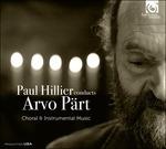 Musica corale e strumentale - CD Audio di Arvo Pärt,Paul Hillier