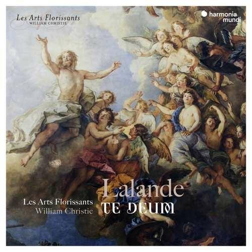 Te Deum - Super Flumina Babilo - CD Audio di Michel Richard De Lalande,William Christie,Les Arts Florissants