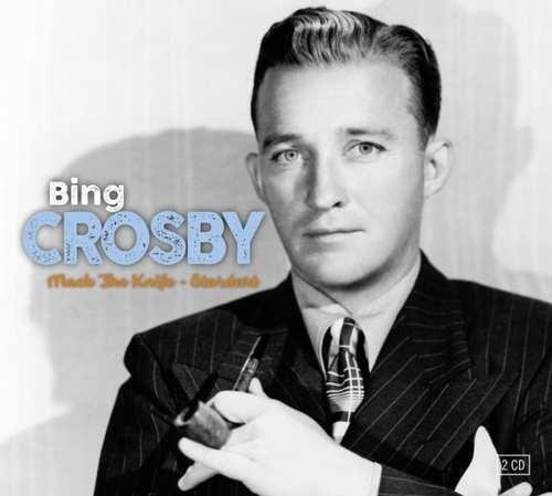 Mack the Knife - Stardust - CD Audio di Bing Crosby