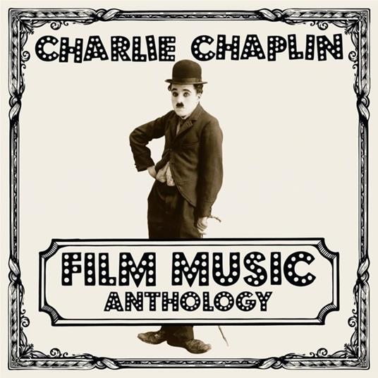 Charlie Chaplin Film Music Anthology (Colonna sonora) - Vinile LP di Charlie Chaplin