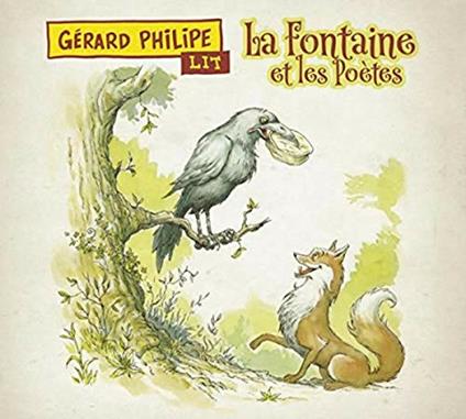 Gerard Philipe lit la fontaine et les poetes - CD Audio di Gérard Philipe