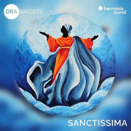 Sanctissima - CD Audio di Ora Singers