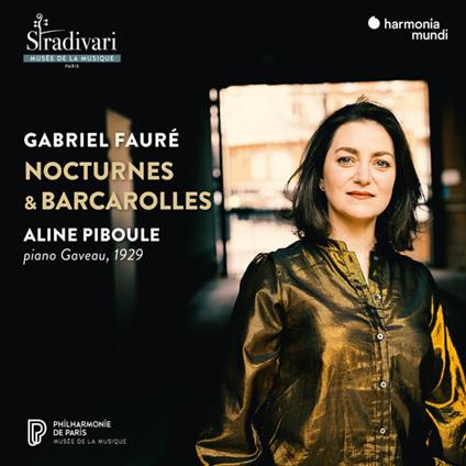 Nocturnes & Barcarolles - CD Audio di Gabriel Fauré,Aline Piboule