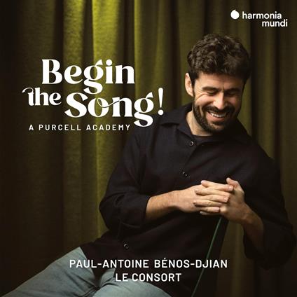 Begin The Song! A Purcell Academy - CD Audio di Henry Purcell,Paul-Antoine Benos-Djian