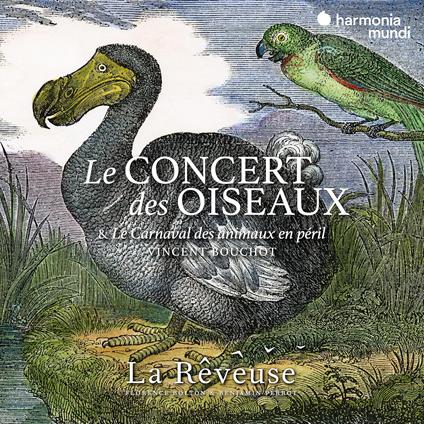 Le Concert Des Oiseaux - CD Audio di La Rêveuse,Vincent Bouchot