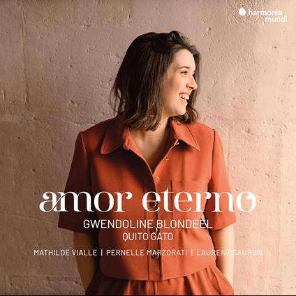 Amor Eterno - CD Audio di Gwendoline Blondeel