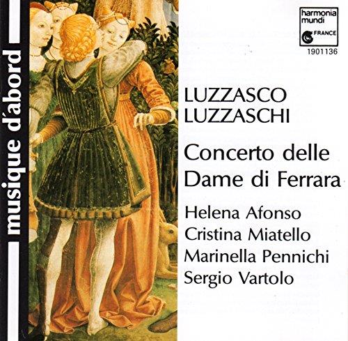 Concerto Delle Dame Di Ferrara - CD Audio di Luzzasco Luzzaschi