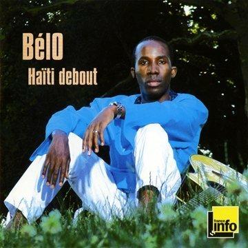 Haiti Debout - CD Audio di Belo