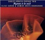 Hymne a La Nuit - CD Audio di Jean-Christophe Cholet