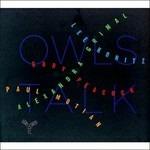 Owls Talk (Digipack) - CD Audio