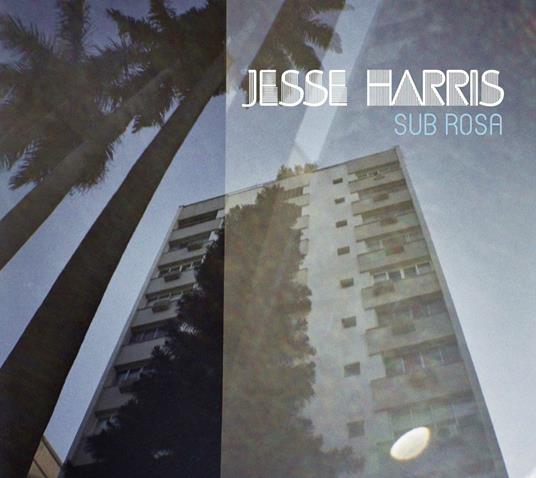Sub Rosa - CD Audio di Jesse Harris