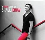 Truth About Me - CD Audio di Shauli Einav