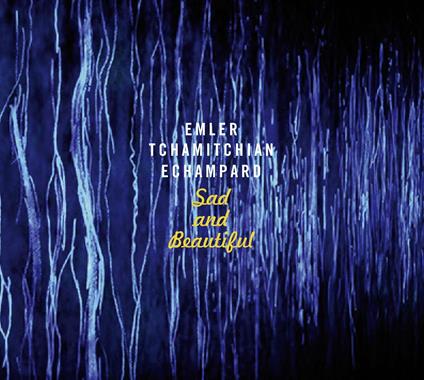 Sad And Beautiful - CD Audio di Andy Emler