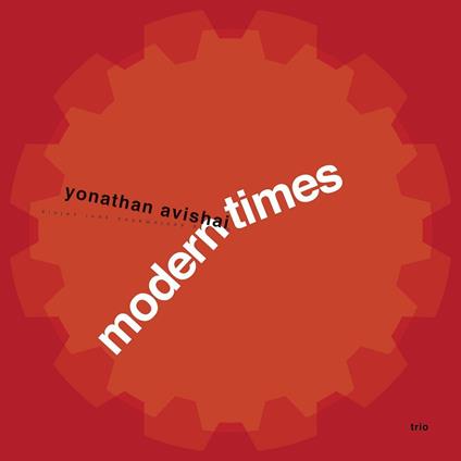 Modern Times - CD Audio di Yonathan Avishai