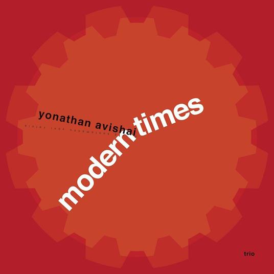 Modern Times - CD Audio di Yonathan Avishai