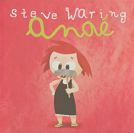 Anae - CD Audio di Steve Waring