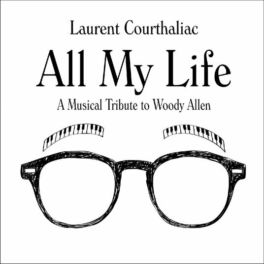 All My Life - CD Audio di Laurent Courthaliac