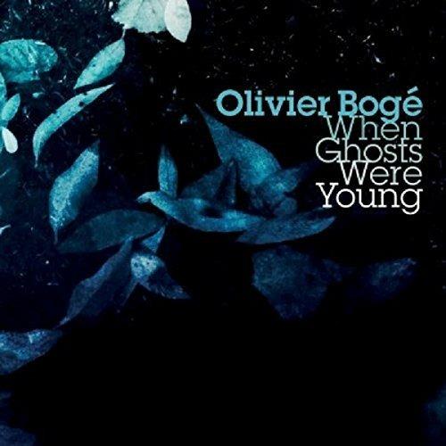 When Ghosts Were Young - CD Audio di Olivier Boge