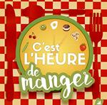 Cest l'heure de manger