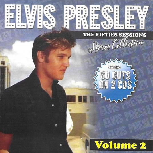 Fifties Sessions-Stereo Collection Vol. 2-60 - CD Audio di Elvis Presley