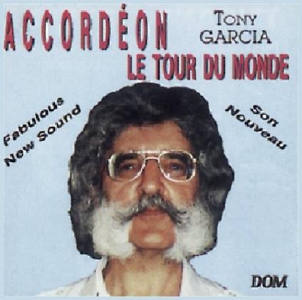 Tony Garcia - Le Tour Du Monde - CD Audio