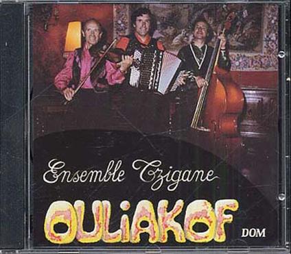 Ouliakof (Ensemble Tzigane) - Tzigane - CD Audio