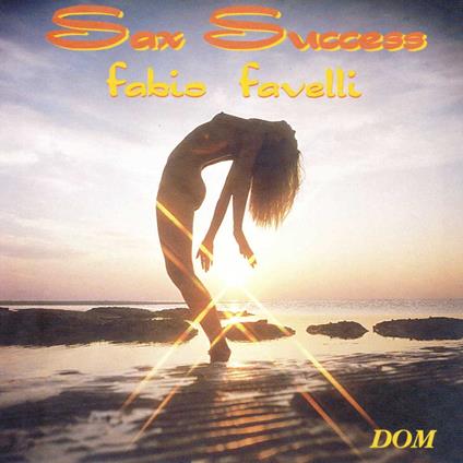 Fabio Favelli - Sax Succes - CD Audio